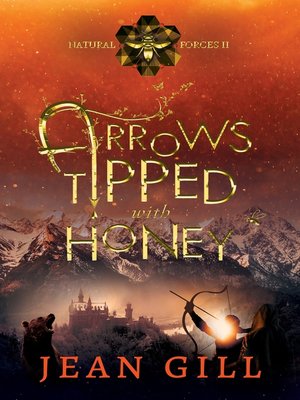 cover image of Arrows Tipped with Honey
